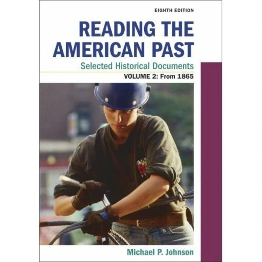 Reading the American Past: Selected Historical Documents, Volume 2: Since...